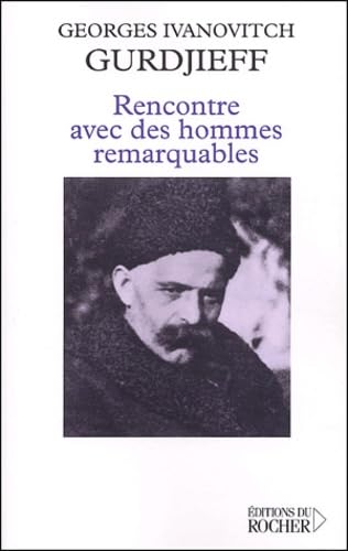 Rencontre avec des hommes remarquables (ROC.DOC.SOCIETE) (9782268049816) by Gurdjieff Georges Ivanovitch
