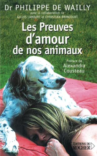 Stock image for Les Preuves d'amour de vos animaux for sale by Ammareal