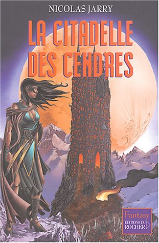 Beispielbild fr La Citadelle des cendres zum Verkauf von Ammareal