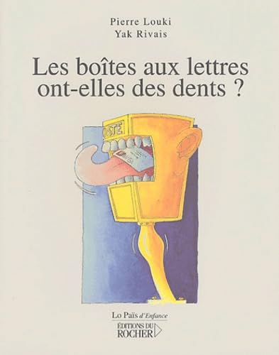 Stock image for Les boîtes aux lettres ont-elles des dents? [Paperback] Louki, Pierre and Rivais, Yak for sale by LIVREAUTRESORSAS