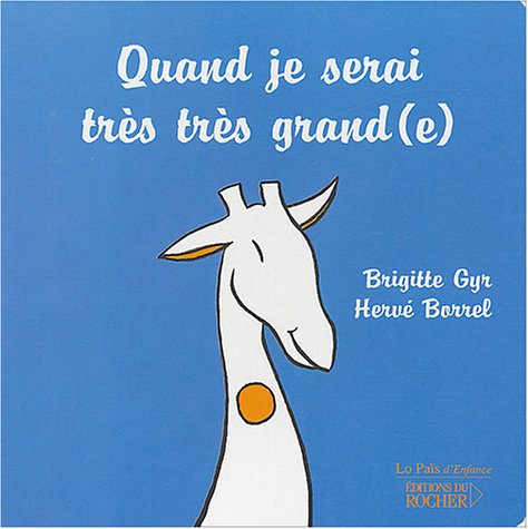 Stock image for Quand Je Serai Trs Trs Grand(e) for sale by RECYCLIVRE