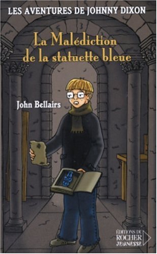 Beispielbild fr Les aventures de Johnny Dixon - La Maldiction de la Statuette Bleue zum Verkauf von Ammareal