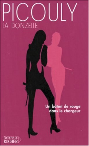 Stock image for La Donzelle : Un bton rouge dans le chargeur for sale by Librairie Th  la page
