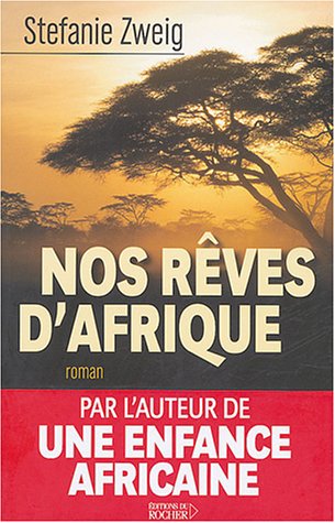 Stock image for Nos rves d'Afrique for sale by Ammareal