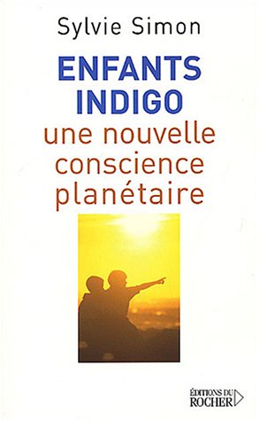 Beispielbild fr Enfants indigo : Une nouvelle conscience plantaire zum Verkauf von medimops