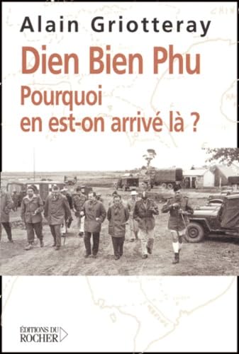 Stock image for Dien Bien Phu : Pourquoi en est-on arriv l ? for sale by Ammareal