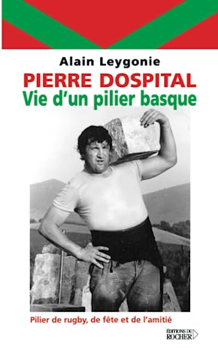 Stock image for Pierre Dospital : La Force basque for sale by LeLivreVert