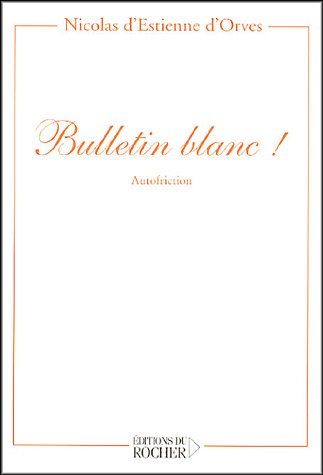 Beispielbild fr Bulletin blanc ! : Autofriction zum Verkauf von Ammareal
