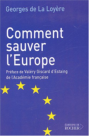 Stock image for Comment sauver l'Europe for sale by Ammareal