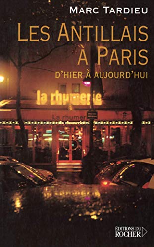 Stock image for Les Antillais  Paris : D'hier  aujourd'hui for sale by Ammareal