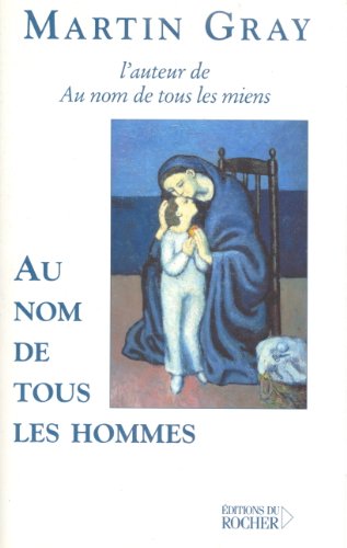 Stock image for Au nom de tous les hommes : Abel et Can for sale by Ammareal