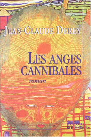 Beispielbild fr Les anges cannibales zum Verkauf von A TOUT LIVRE