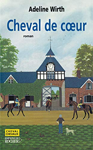 9782268052052: Cheval de coeur