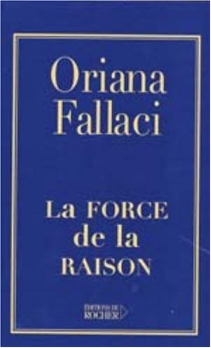 Beispielbild fr La Force de la Raison zum Verkauf von Ammareal