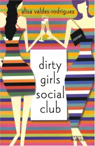 Beispielbild fr DIRTY GIRLS SOCIAL CLUB zum Verkauf von Alsa passions