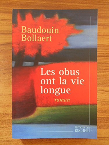 Beispielbild fr Les obus ont la vie longue zum Verkauf von A TOUT LIVRE