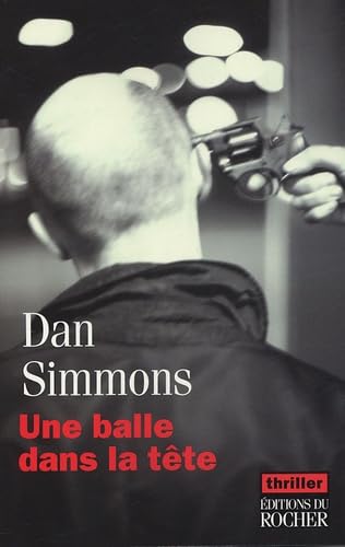 9782268054056: Une balle dans la tte