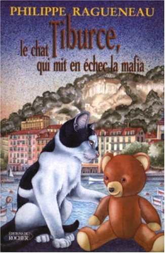 Beispielbild fr Tiburce, le chat qui mit en chec la Mafia zum Verkauf von Ammareal