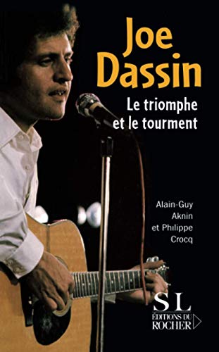 Stock image for Joe Dassin : Le triomphe et le tourment for sale by medimops