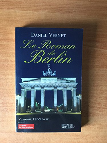 Beispielbild fr Le roman de Berlin zum Verkauf von WorldofBooks