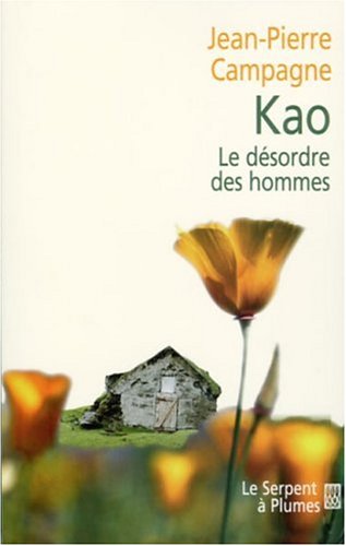 Stock image for Kao, le dsordre des hommes for sale by Ammareal