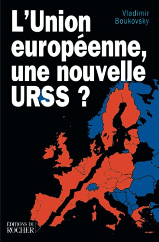 Beispielbild fr L'Union europ?enne, une nouvelle URSS ? zum Verkauf von SecondSale