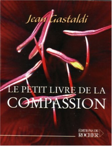 Beispielbild fr Le Petit Livre De La Compassion zum Verkauf von RECYCLIVRE
