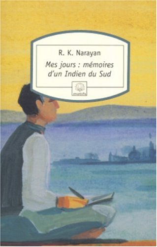 Beispielbild fr Mes jours: Mmoires d'un Indien du Sud zum Verkauf von Ammareal