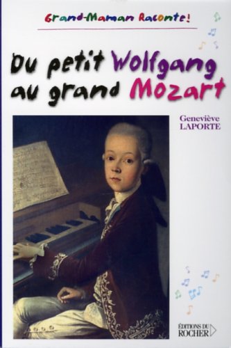 Beispielbild fr Du petit Wolfgang au grand Mozart zum Verkauf von Ammareal