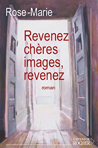 Beispielbild fr Revenez, chres images, revenez zum Verkauf von Ammareal