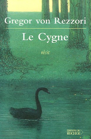 9782268057262: Le Cygne (Littrature)