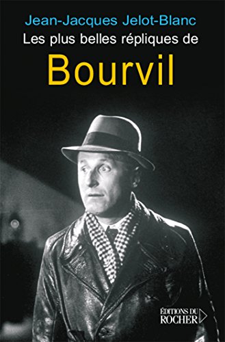 Stock image for Les plus belles rpliques de Bourvil for sale by medimops