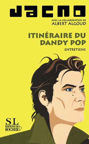 9782268058870: Itinraire du dandy pop: Entretiens