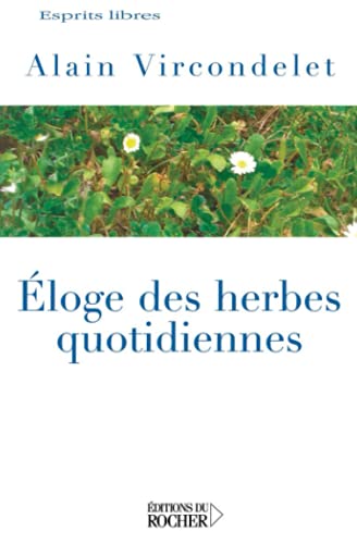 Beispielbild fr Eloge des herbes quotidiennes zum Verkauf von medimops