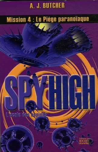 Beispielbild fr Spy High, Tome 4 : Le pige paranoaque zum Verkauf von Ammareal