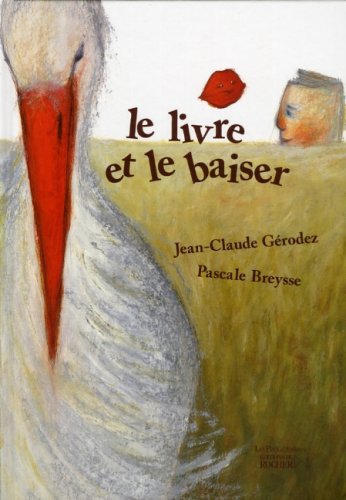 9782268059235: Le livre et le baiser