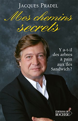 Imagen de archivo de Mes chemins secrets : Y a-t-il des arbres  pain aux les Sandwich ? a la venta por Ammareal