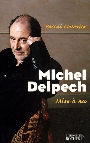 Beispielbild fr Michel Delpech : Mise  nu zum Verkauf von medimops