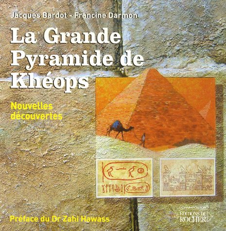 Beispielbild fr La Grande Pyramide de Khops: Nouvelles dcouvertes zum Verkauf von Okmhistoire