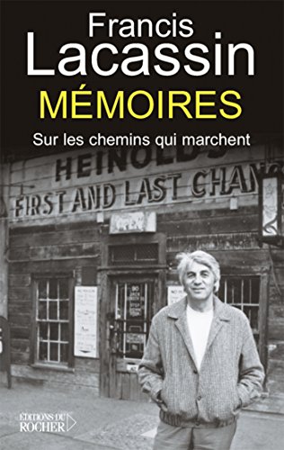 

Mémoires: Sur les chemins qui marchent