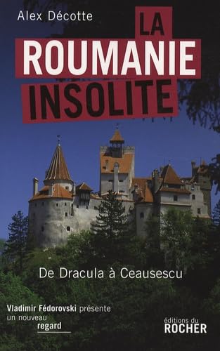 9782268060484: La Roumanie insolite: De Dracula  Ceausescu