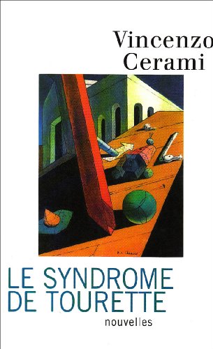 Beispielbild fr Le Syndrome de Tourette: Histoires sans histoire zum Verkauf von Ammareal