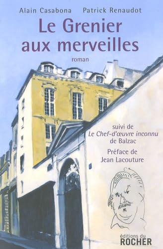 Stock image for Le Grenier aux merveilles : Suivi de Le Chef d'oeuvre inconnu for sale by Ammareal