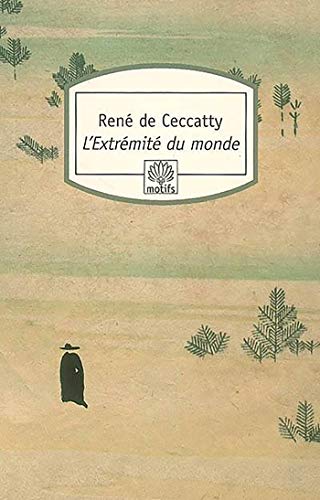 9782268061047: L'Extrmit du monde: Relation de saint Franois Xavier, sur ses voyages et sur sa vie