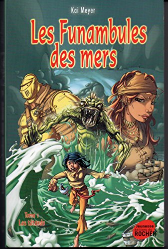 Beispielbild fr Les Funambules des mers, Tome 1 : Les ttards zum Verkauf von Ammareal