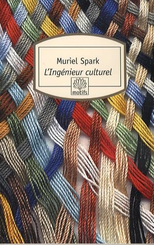 L'IngÃ©nieur culturel (Motifs) (9782268061788) by Spark, Muriel