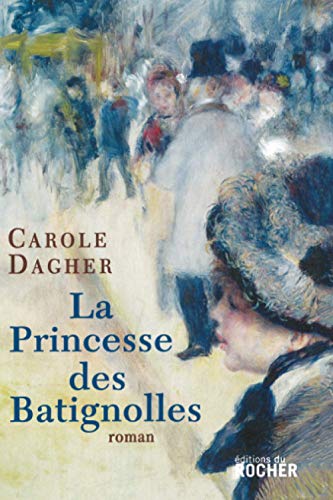 Beispielbild fr La princesse des Batignolles zum Verkauf von medimops