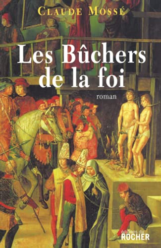 9782268061924: Les Buchers de la foi