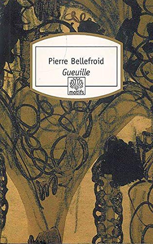 Stock image for Gueuille [Pocket Book] Bellefroid, Pierre for sale by LIVREAUTRESORSAS