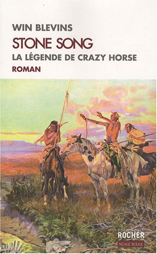 Stock image for Stone Song: La l gende de Crazy Horse for sale by Goldstone Books